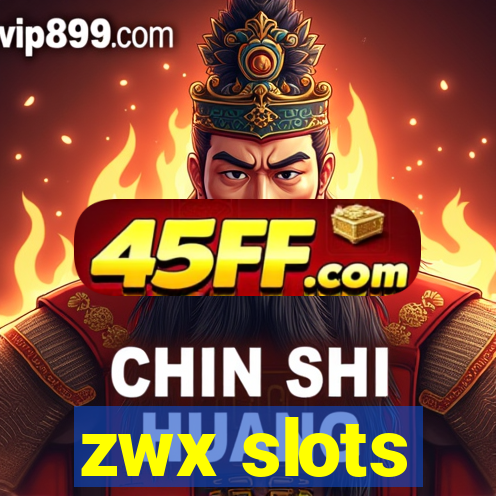 zwx slots